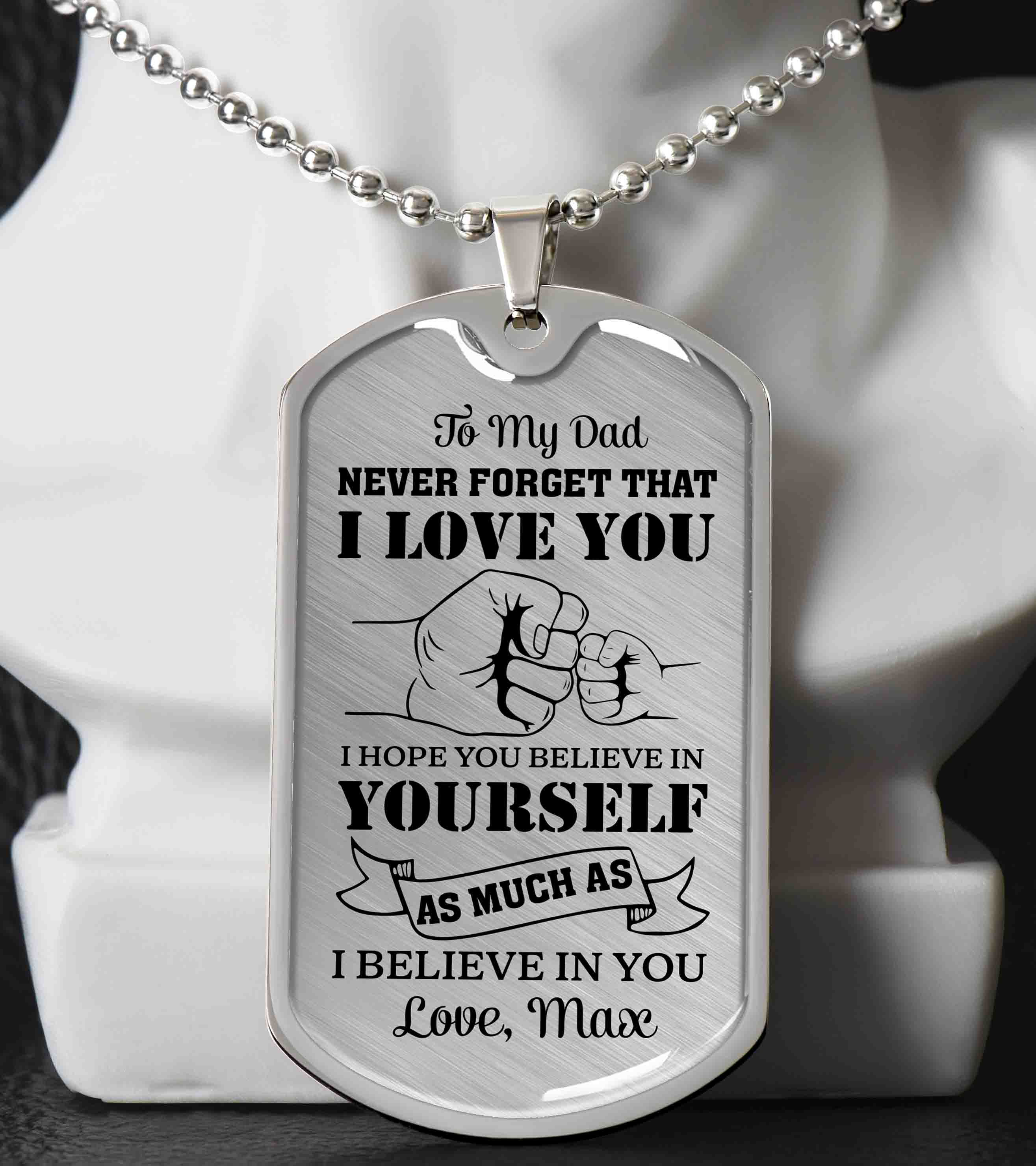To My Dad Dog Tag Necklace Gift from Daughter, Never Forget That I Love You Dad Keepsake Necklace