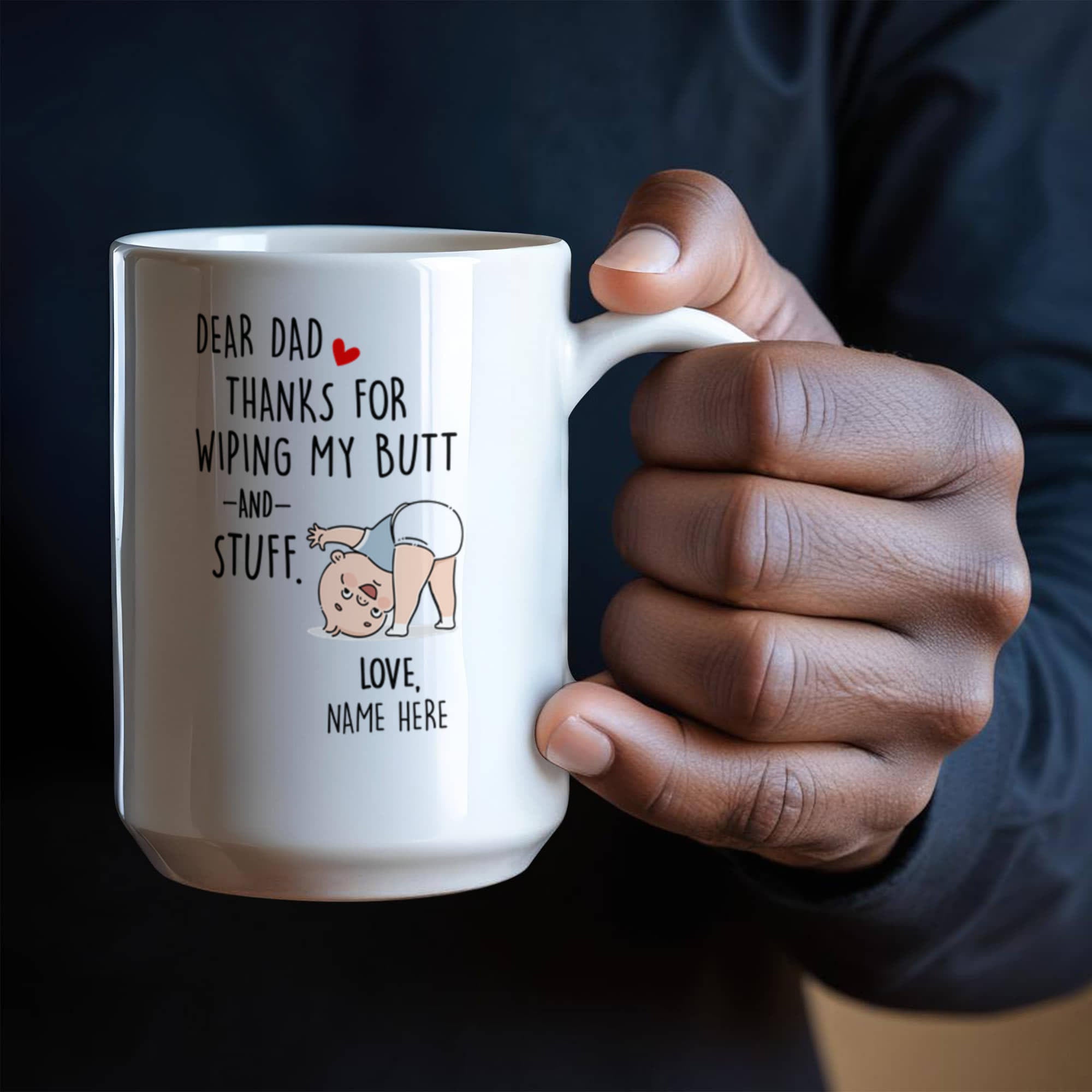 Funny Dad Mug from Baby – Personalized Thank You Dad Mug, New Dad Gift, First Father’s Day Coffee Mug
