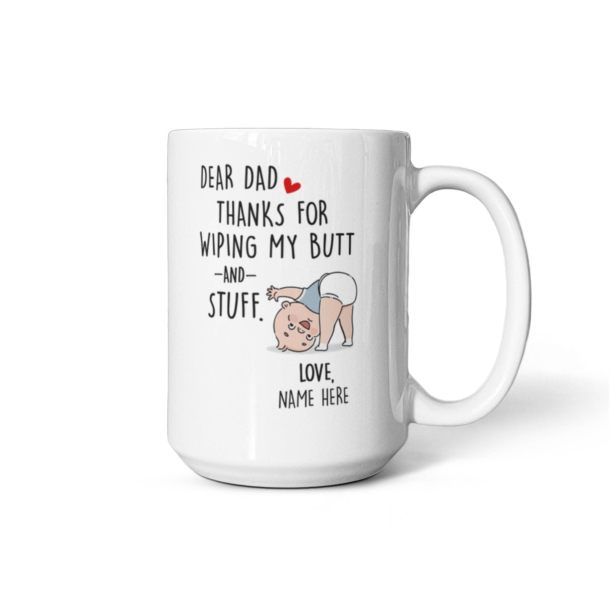 Funny Dad Mug from Baby – Personalized Thank You Dad Mug, New Dad Gift, First Father’s Day Coffee Mug