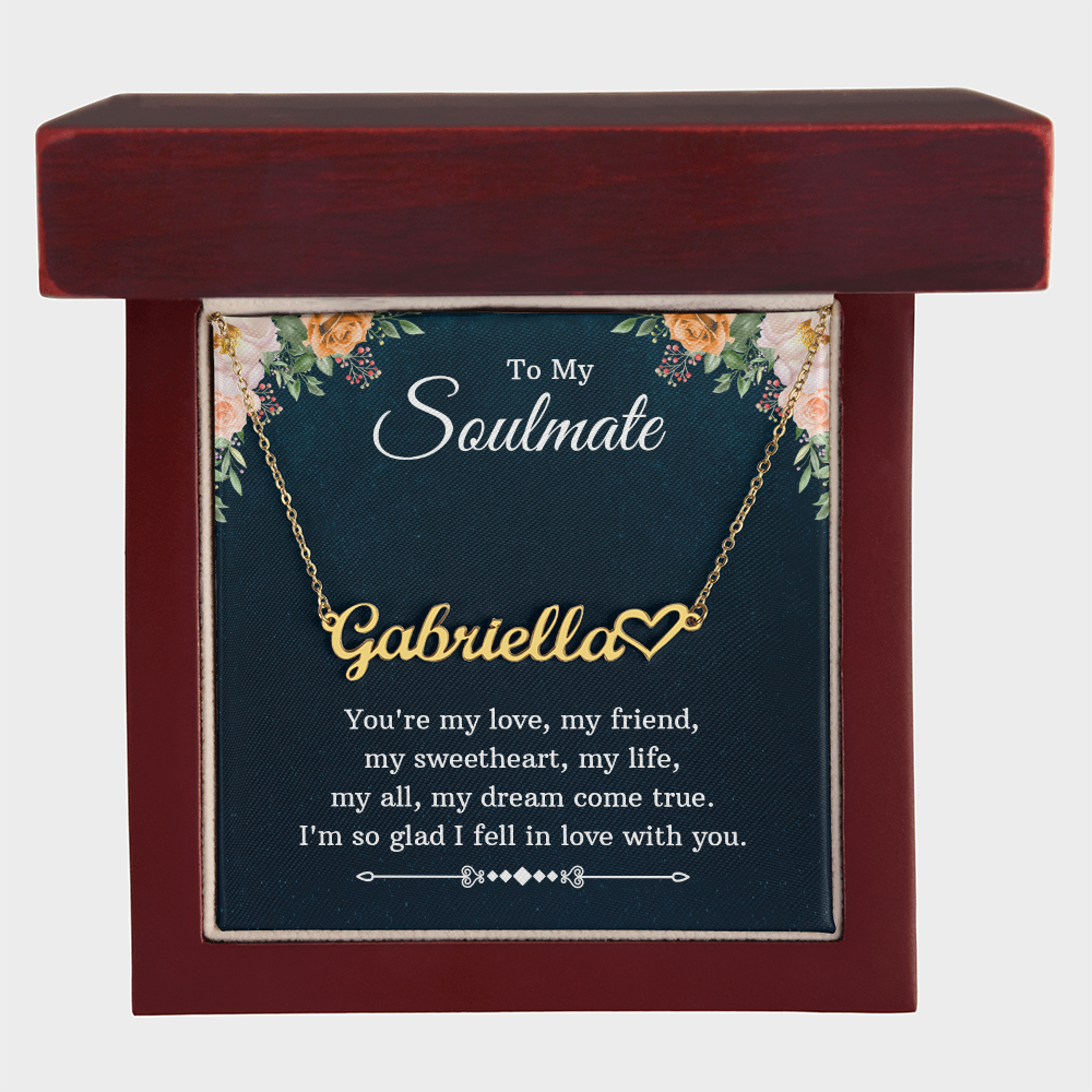 Name Necklace - "To My Soulmate" Romantic Gift