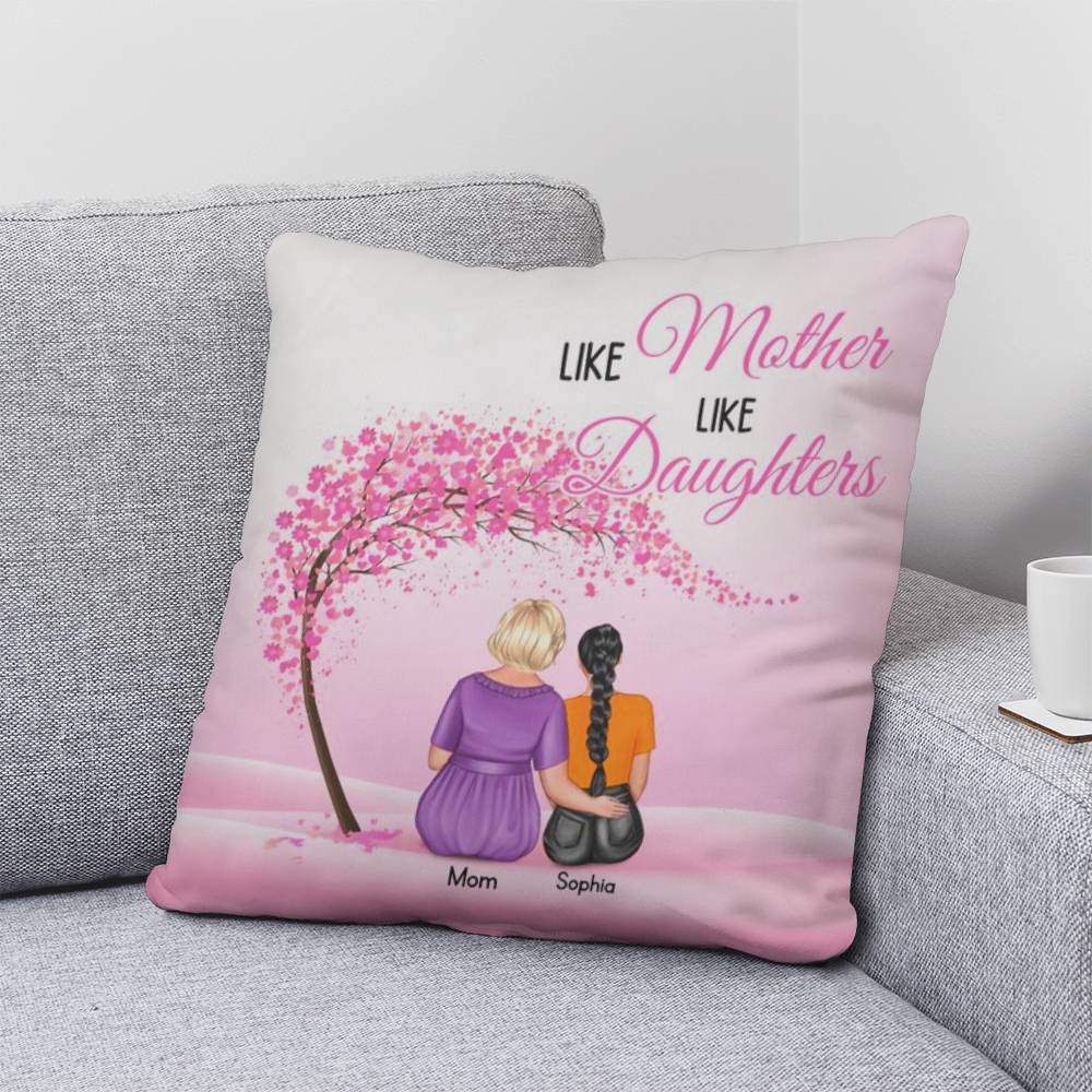 Like Mother Like Daughter Personalized Pillow – Custom Mom Daughter Pillow Gift, Mother’s Day Gift for Mom, Personalized Family Throw Pillow