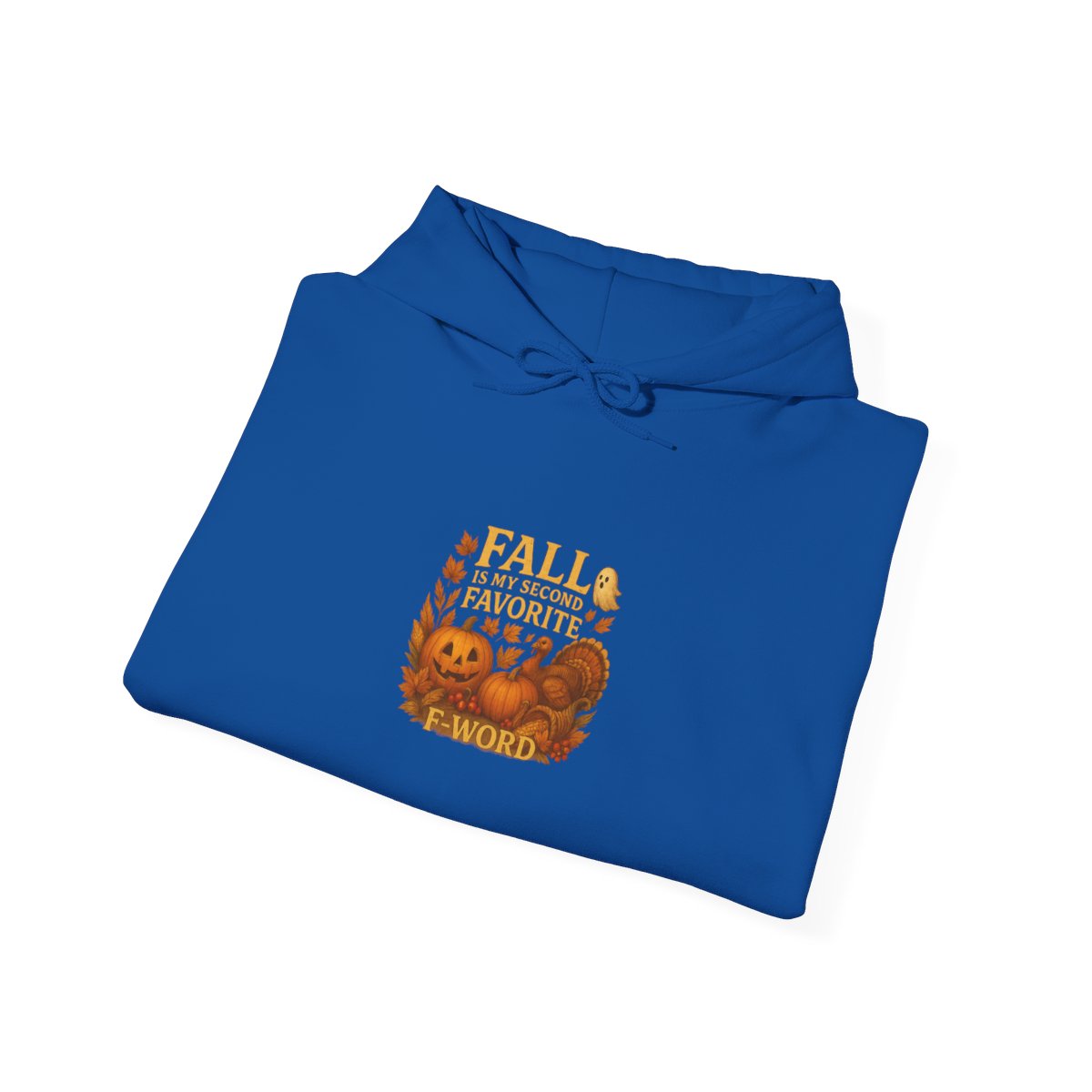 Spooky & Thankful: Fall Is My Second Favorite F-Word Tshirt or Hoodie