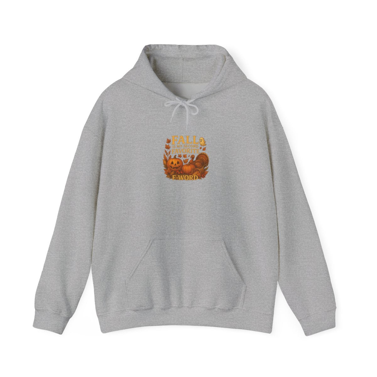 Spooky & Thankful: Fall Is My Second Favorite F-Word Tshirt or Hoodie