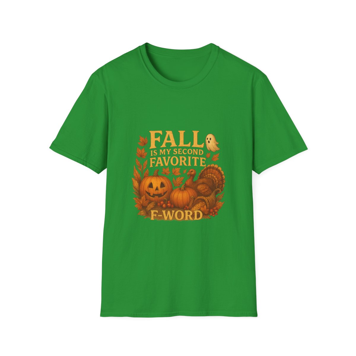 Spooky & Thankful: Fall Is My Second Favorite F-Word Tshirt or Hoodie