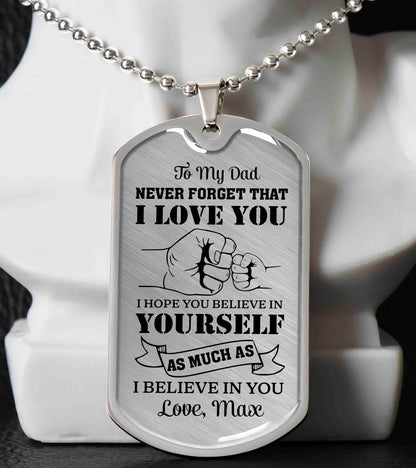 To My Dad Dog Tag Necklace Gift from Daughter, Never Forget That I Love You Dad Keepsake Necklace