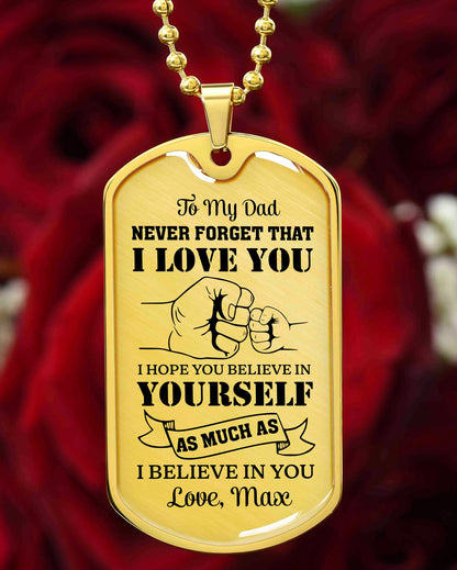 Never forget that I love you dad necklace
