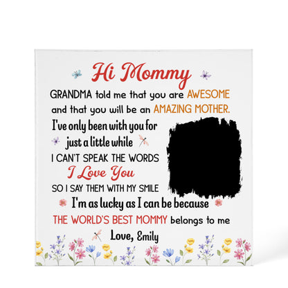 Hi Mommy Acrylic Block – Baby to Mom Gift | Personalized New Mom Keepsake
