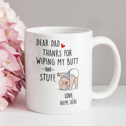 Funny Dad Mug from Baby – Personalized Thank You Dad Mug, New Dad Gift, First Father’s Day Coffee Mug