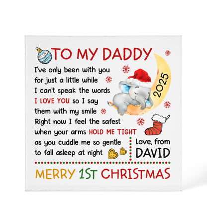 To My Daddy 1st Christmas 2025 Acrylic Block – Baby’s First Christmas Gift from Son or Daughter