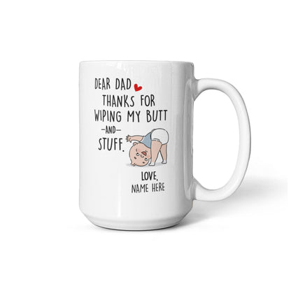Funny Dad Mug from Baby – Personalized Thank You Dad Mug, New Dad Gift, First Father’s Day Coffee Mug