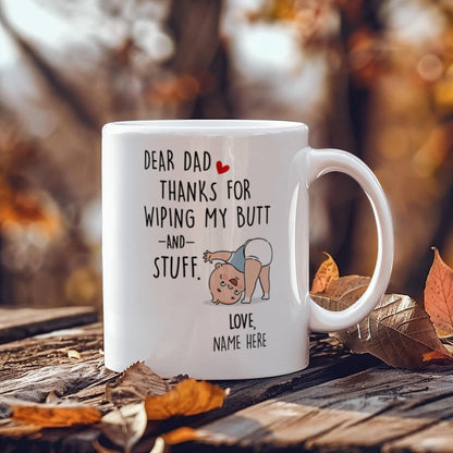 Funny Dad Mug from Baby – Personalized Thank You Dad Mug, New Dad Gift, First Father’s Day Coffee Mug