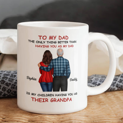 To My Dad Grandpa Mug – Father to Grandpa Gift, Personalized Dad Mug from Daughter, Father&