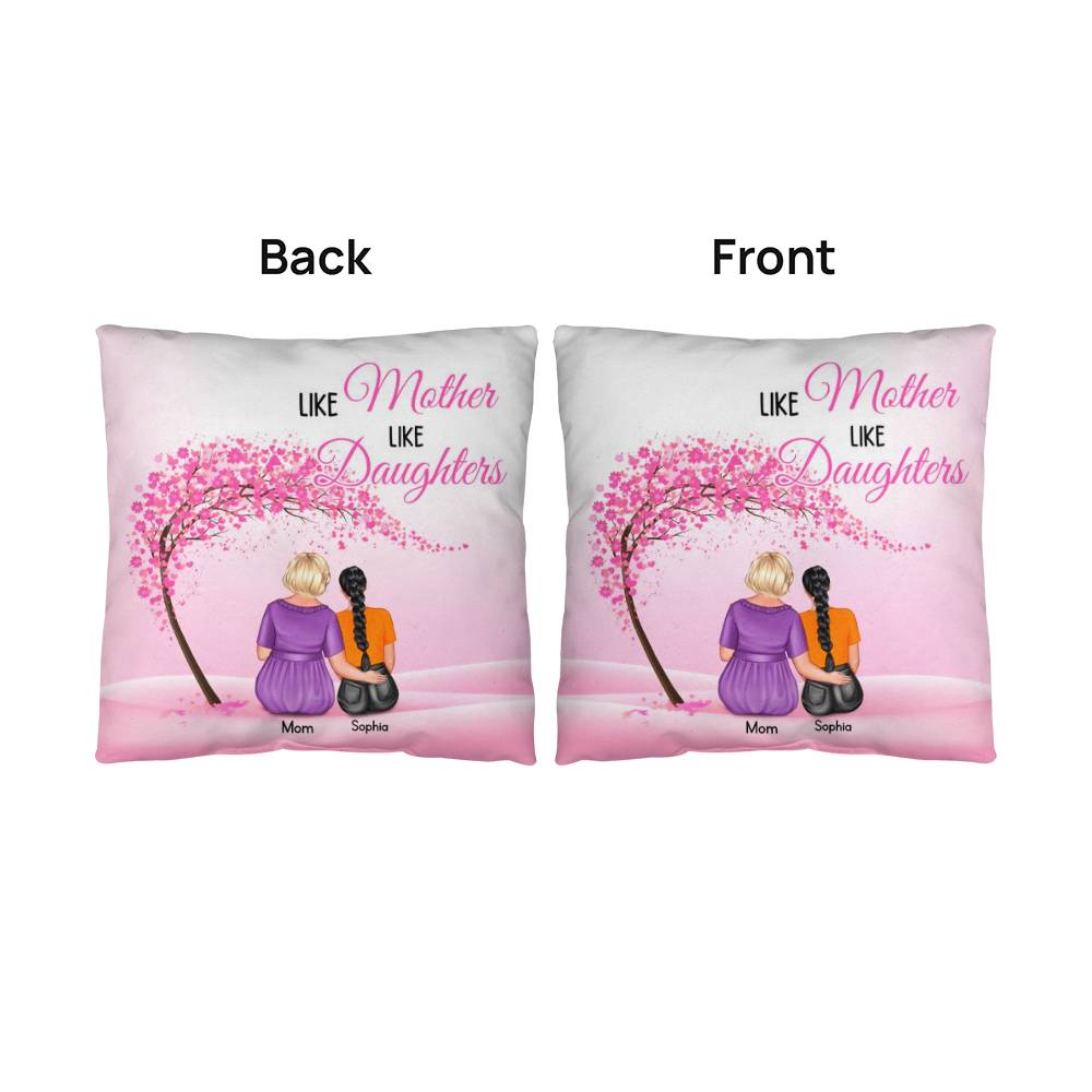 Like Mother Like Daughter Personalized Pillow – Custom Mom Daughter Pillow Gift, Mother’s Day Gift for Mom, Personalized Family Throw Pillow