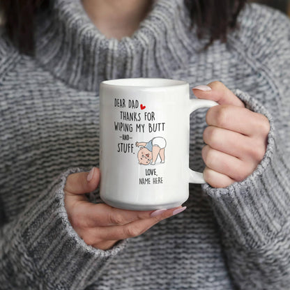 Funny Dad Mug from Baby – Personalized Thank You Dad Mug, New Dad Gift, First Father’s Day Coffee Mug
