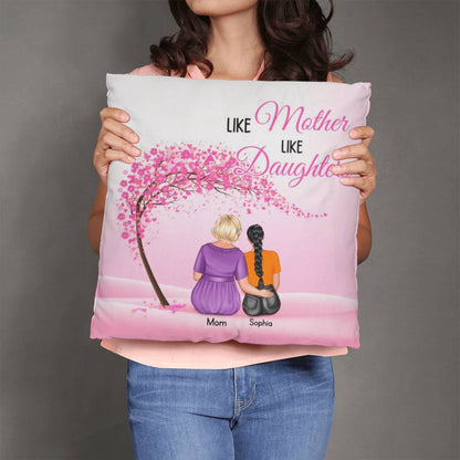 Like Mother Like Daughter Personalized Pillow – Custom Mom Daughter Pillow Gift, Mother’s Day Gift for Mom, Personalized Family Throw Pillow
