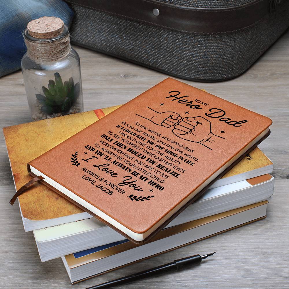 To My Hero Dad Personalized Leather Journal - Emotional Father&