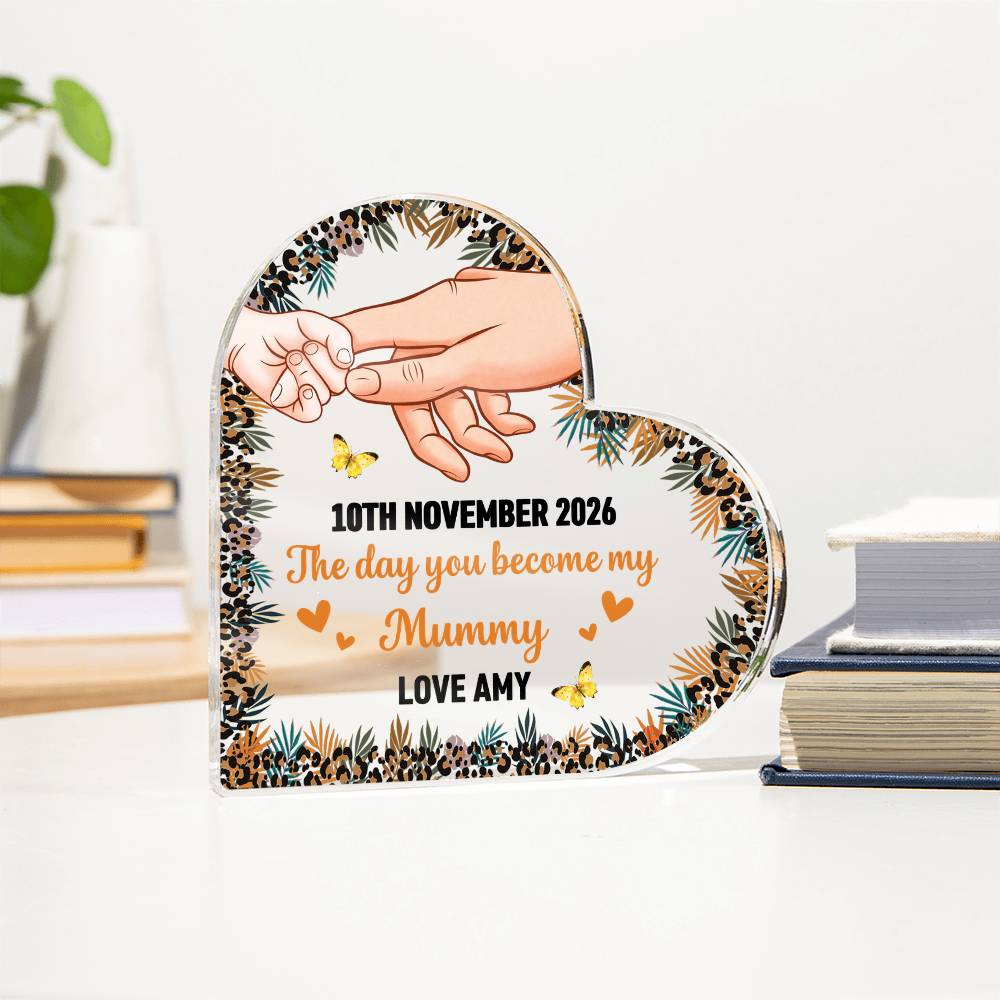 Personalized The Day You Became My Mommy Acrylic Plaque
