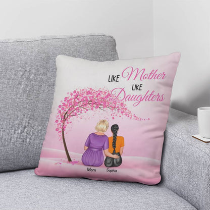 Like Mother Like Daughter Personalized Pillow – Custom Mom Daughter Pillow Gift, Mother’s Day Gift for Mom, Personalized Family Throw Pillow