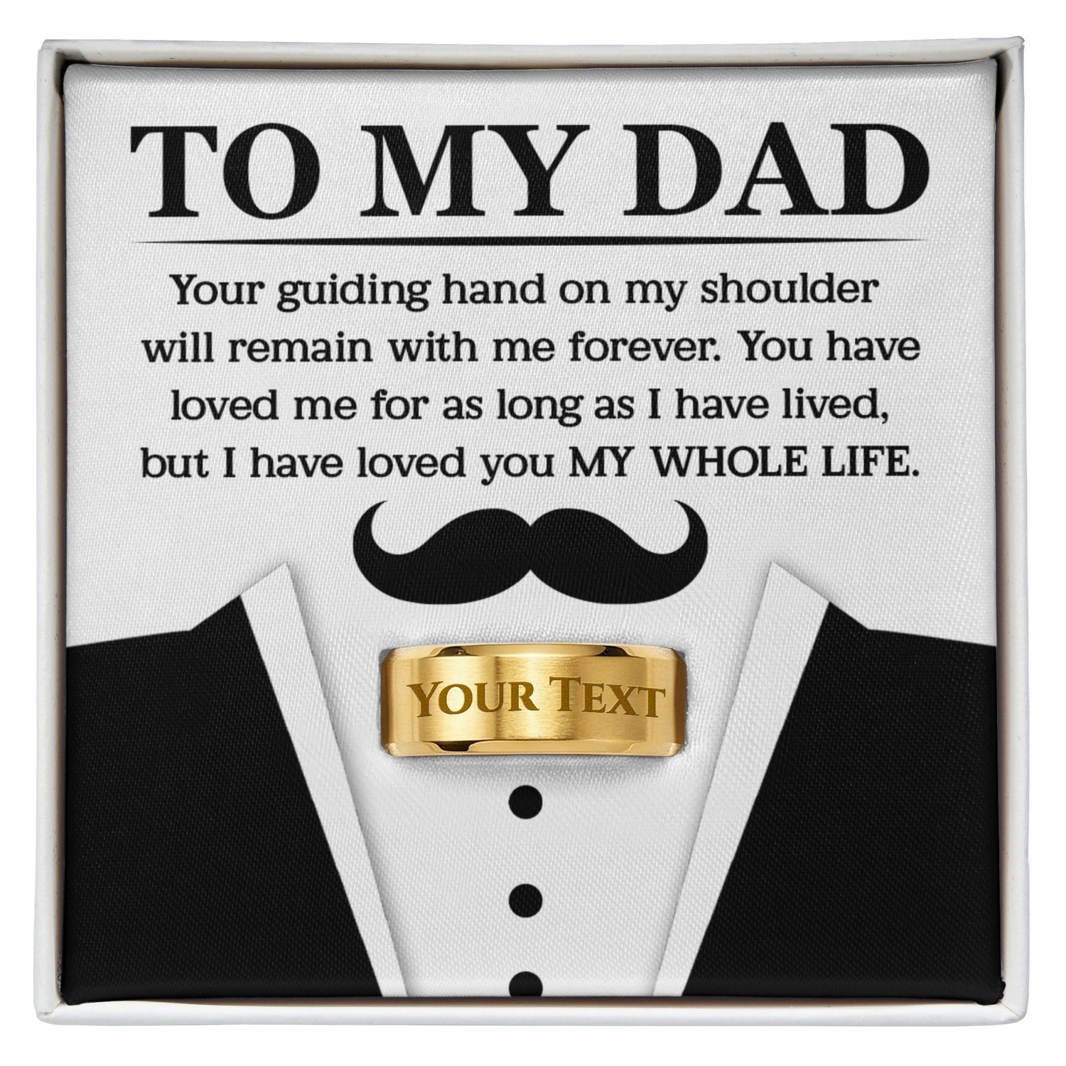 sentimental to my dad custom ring i have loved you my whole life
