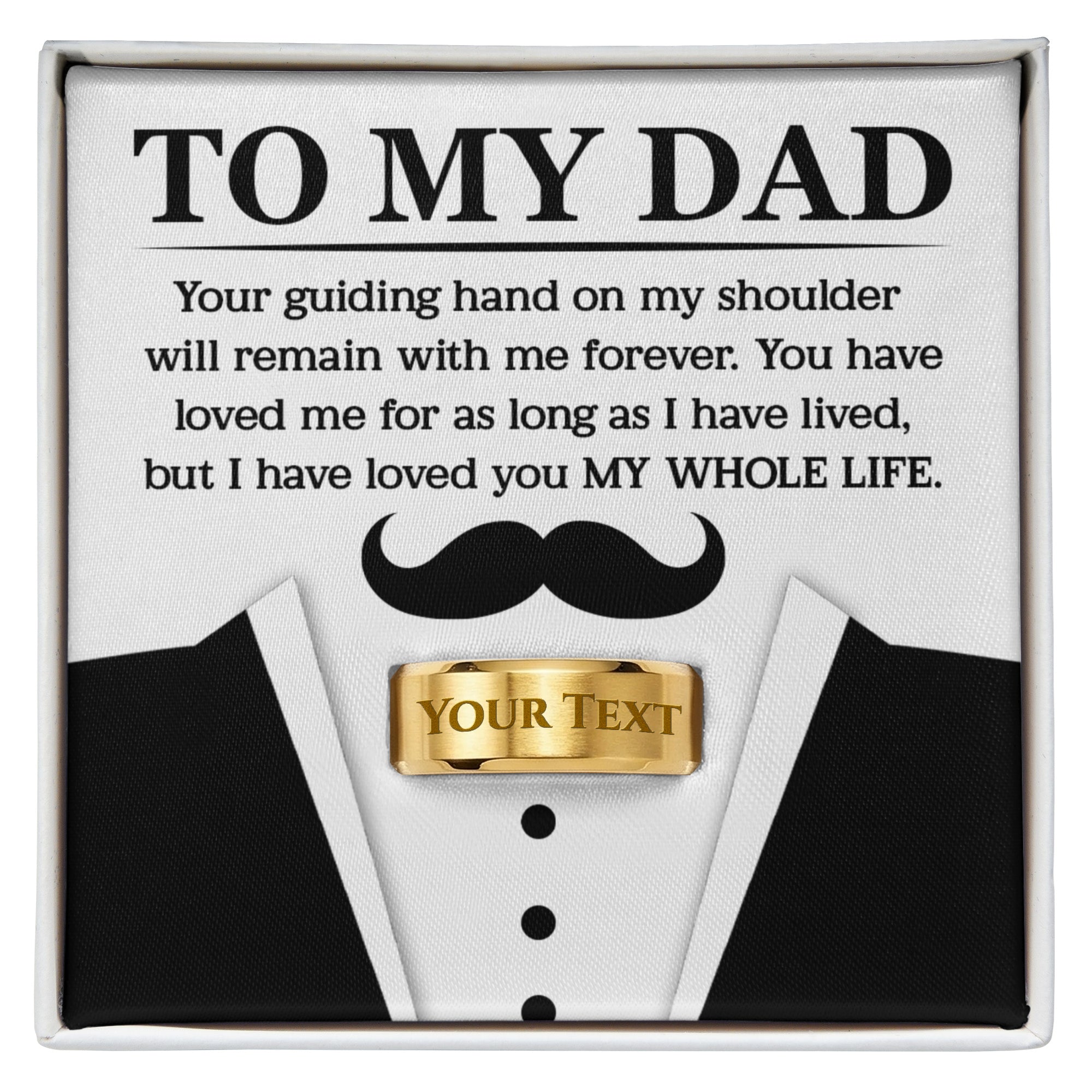 sentimental to my dad custom ring i have loved you my whole life