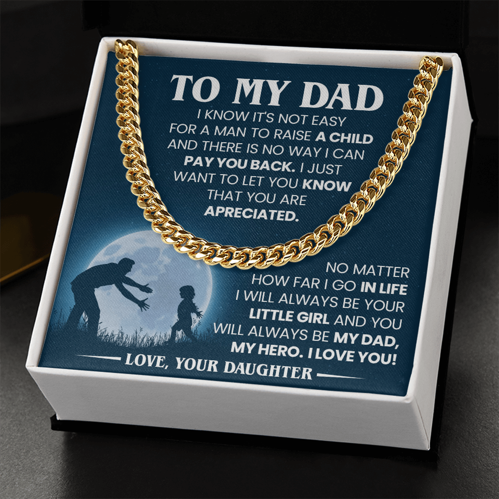 To My Dad Cuban Chain Necklace – Gift from Daughter for Dad, Sentimental Father Appreciation Necklace Gift