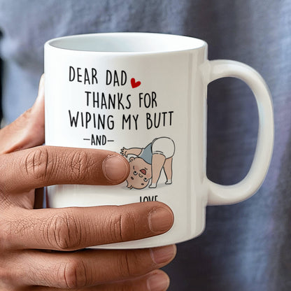 Funny Dad Mug from Baby – Personalized Thank You Dad Mug, New Dad Gift, First Father’s Day Coffee Mug