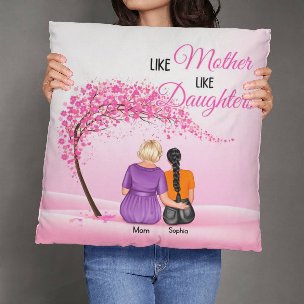 Like Mother Like Daughter Personalized Pillow – Custom Mom Daughter Pillow Gift, Mother’s Day Gift for Mom, Personalized Family Throw Pillow