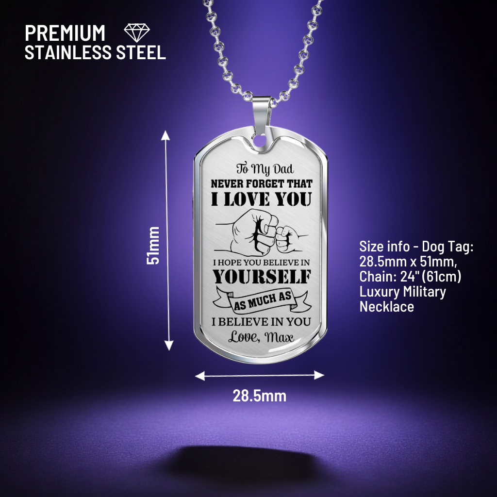 To My Dad Dog Tag Necklace Gift from Daughter, Never Forget That I Love You Dad Keepsake Necklace