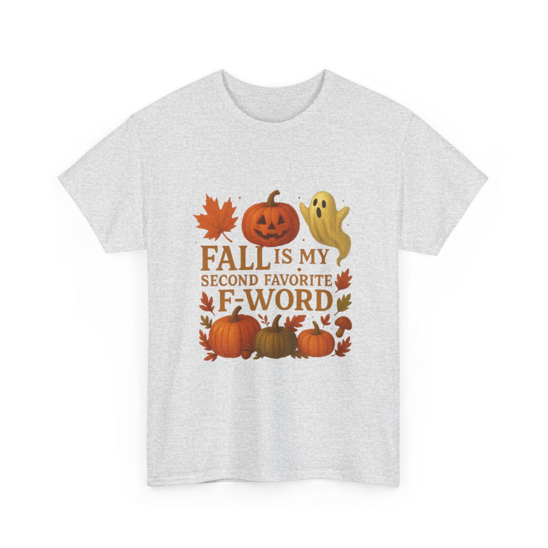 Funny Fall T-Shirt - Second Favorite F-Word - Pumpkin &amp; Ghost