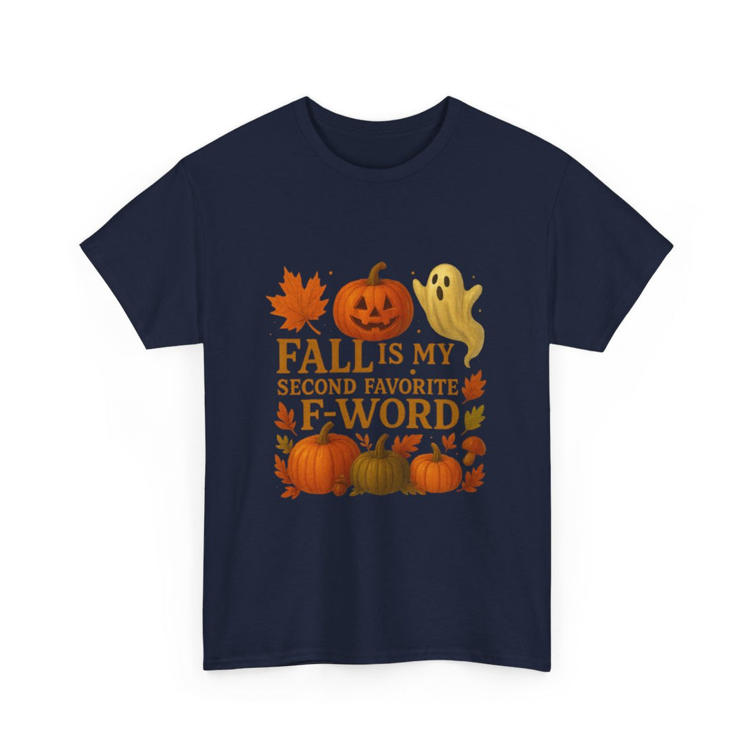 Funny Fall T-Shirt - Second Favorite F-Word - Pumpkin &amp; Ghost