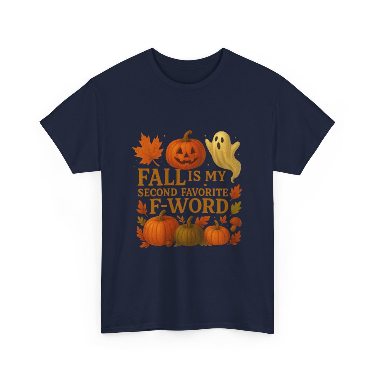 Funny Fall T-Shirt - Second Favorite F-Word - Pumpkin &amp; Ghost