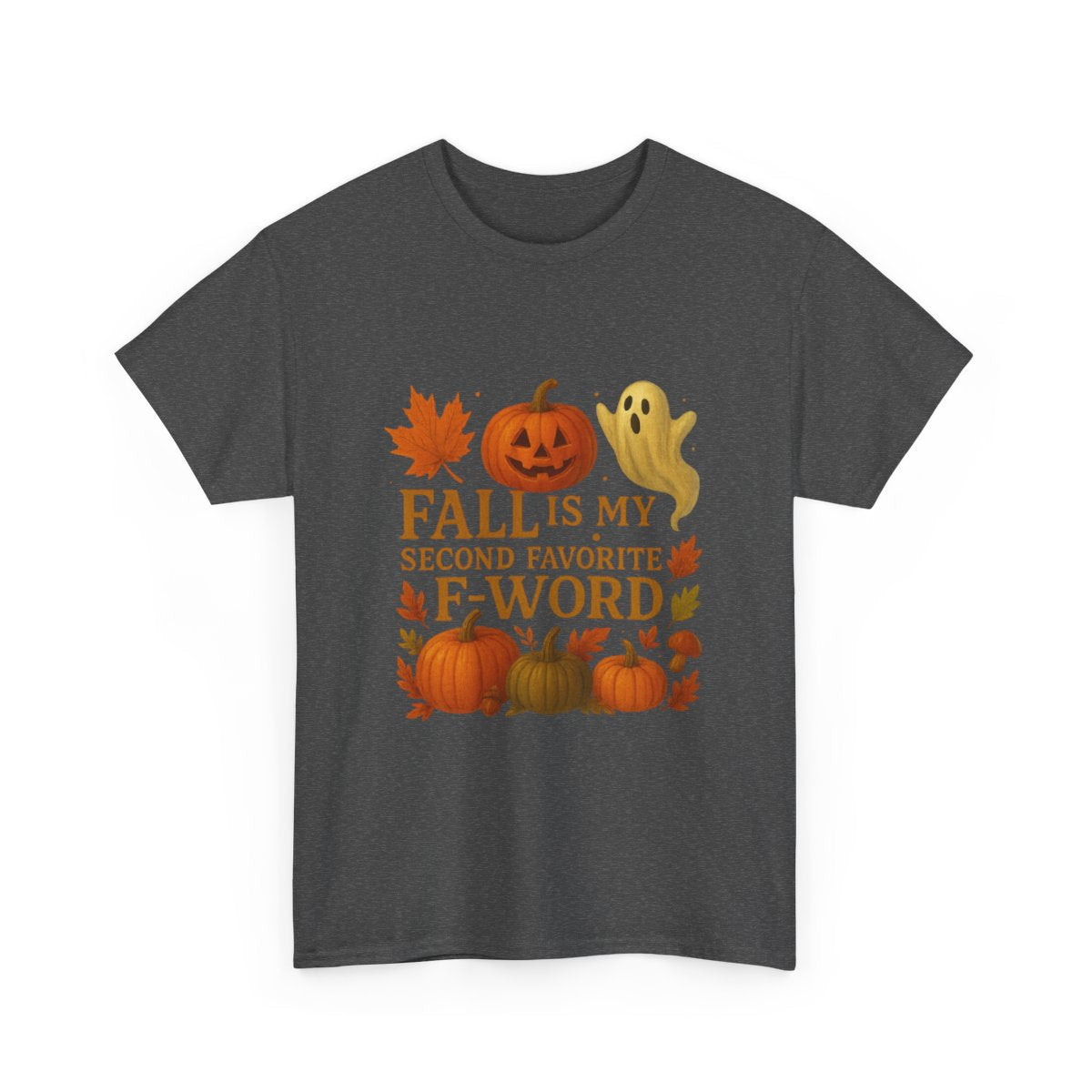 Funny Fall T-Shirt - Second Favorite F-Word - Pumpkin &amp; Ghost