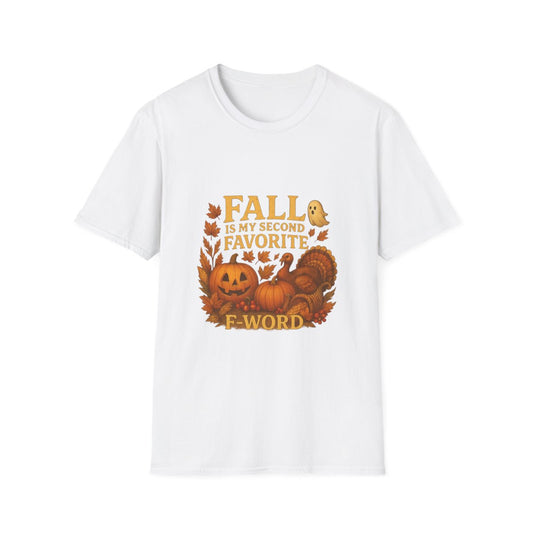 Spooky & Thankful: Fall Is My Second Favorite F-Word Tshirt or Hoodie