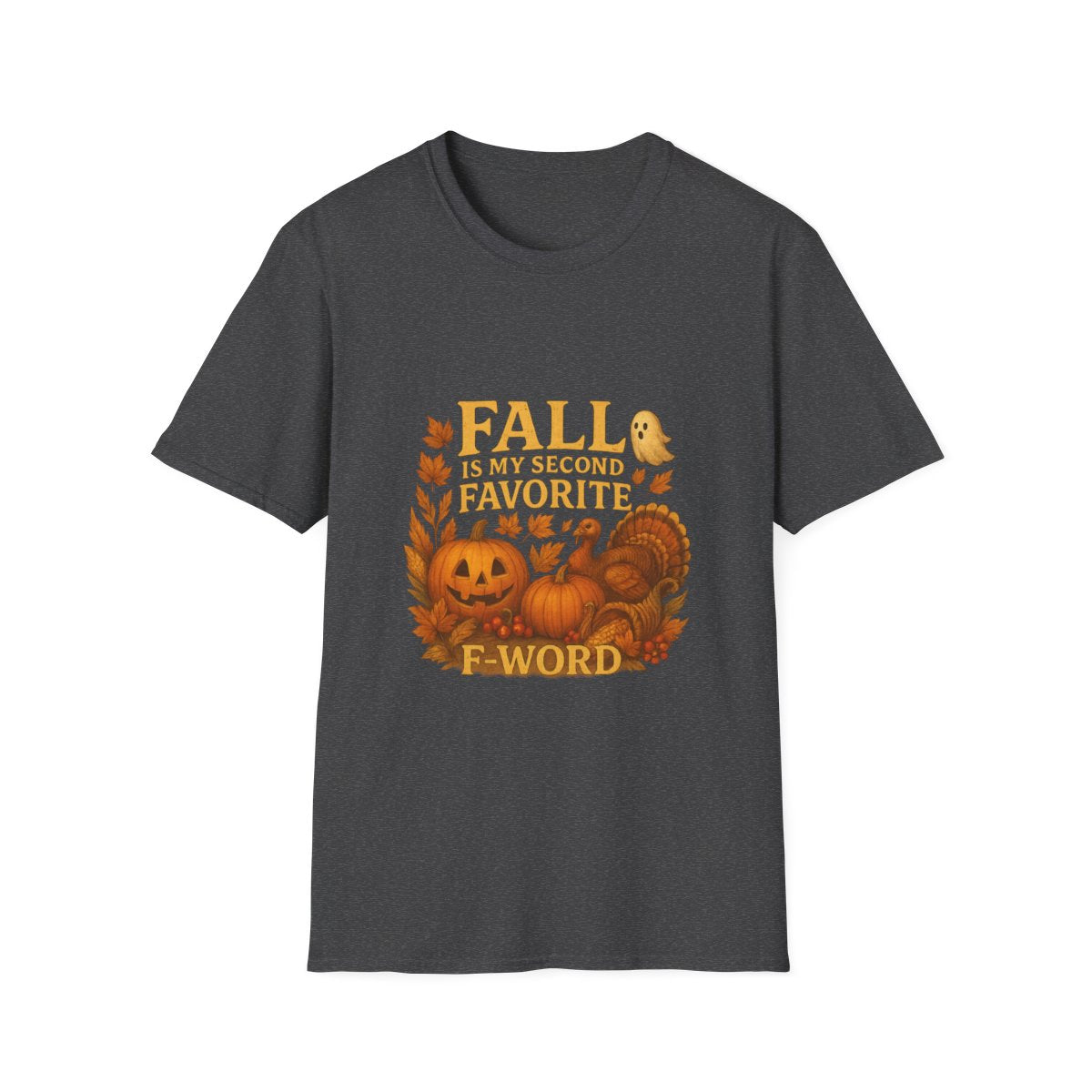 Spooky & Thankful: Fall Is My Second Favorite F-Word Tshirt or Hoodie